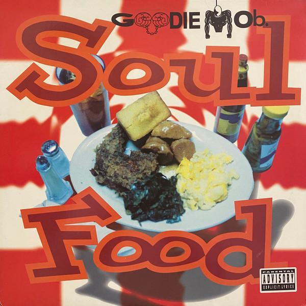 Goodie Mob - Soul Food