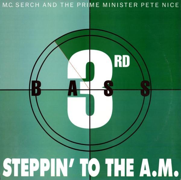 3rd Bass - Steppin' To The A.M.