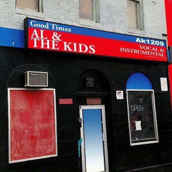 Al & The Kidd - Good Times