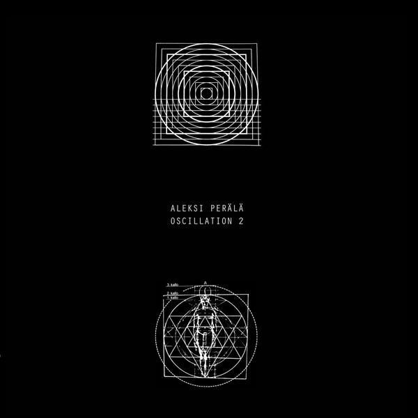Aleksi Perälä - Oscillation 2