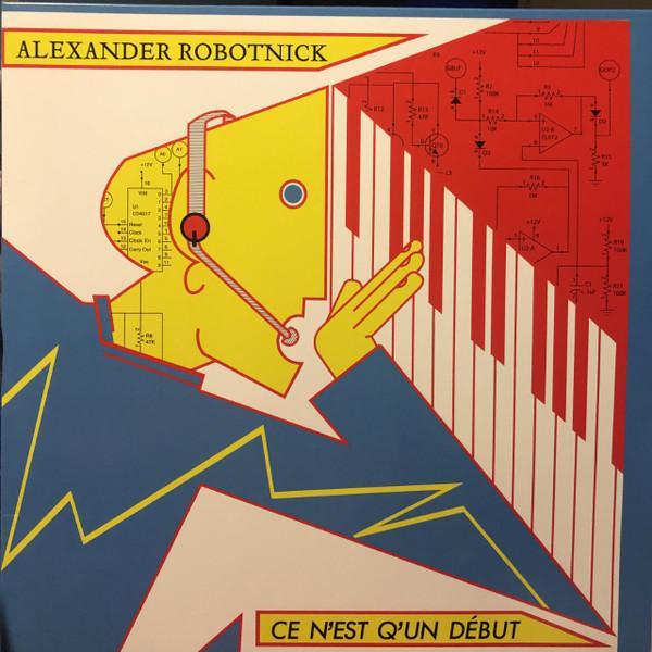 Alexander Robotnick - Ce N'Est Q'Un Début