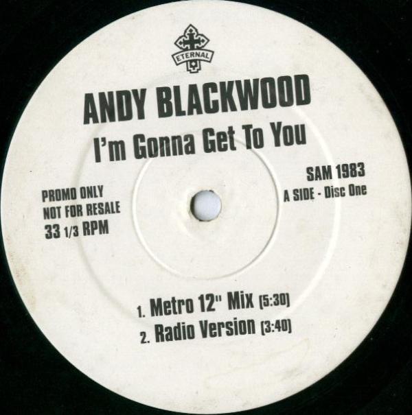 Andy Blackwood - I'm Gonna Get To You