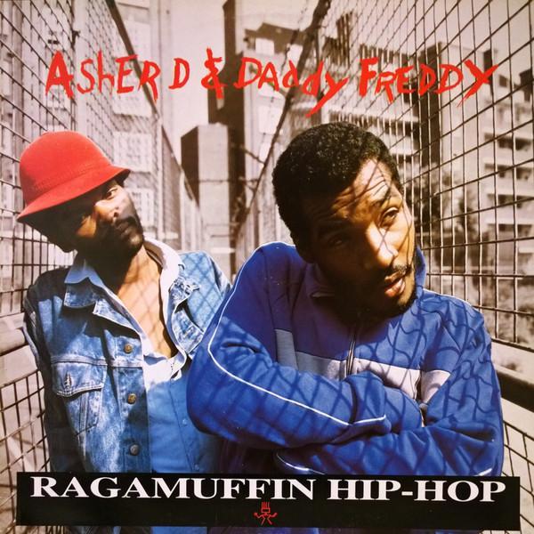 Asher D & Daddy Freddy - Ragamuffin Hip-Hop
