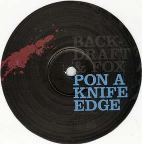 Backdraft  - Pon A Knife Edge / Ring