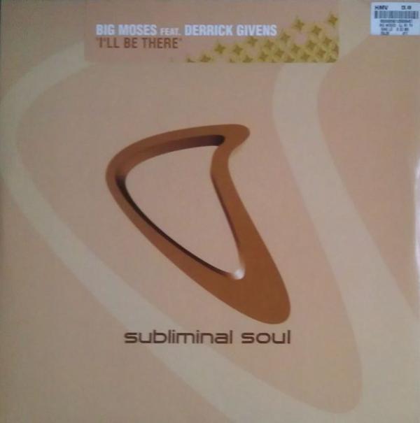 Big Moses, Derrick Givens - I'll Be There
