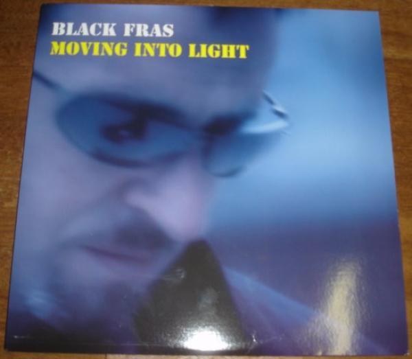 Black Fras - Moving Into Light