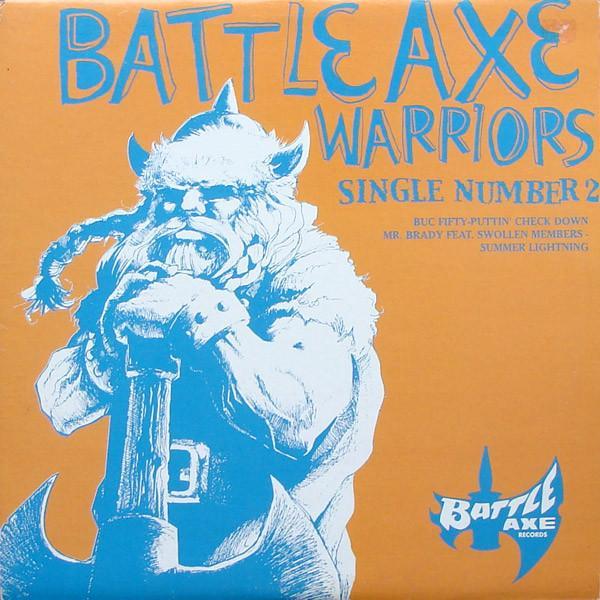 Buc Fifty, Mr. Brady - Battle Axe Warriors (Single #2)