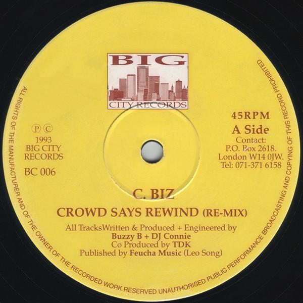 C-Biz - Crowd Says Rewind (Remixes)