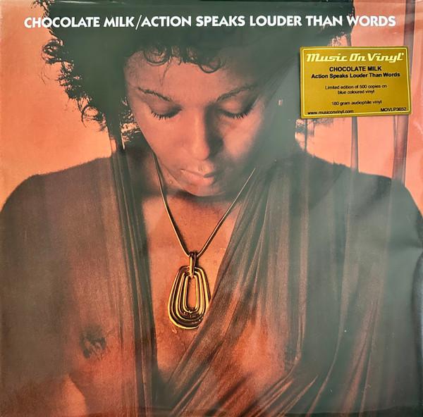 Chocolate Milk  - Action Speaks Louder Than Words