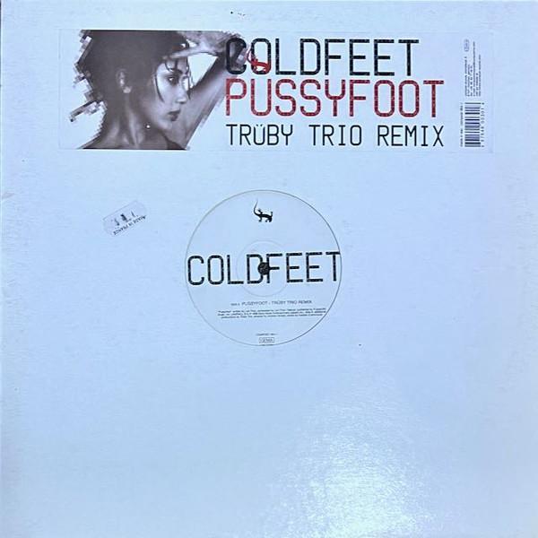 Coldfeet - Pussyfoot (Trüby Trio Remix)