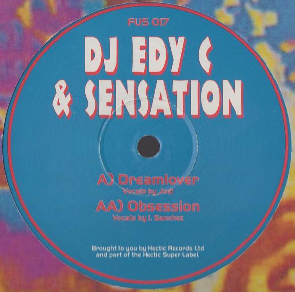 DJ Edy C, Sensation  - Dreamlover / Obsession