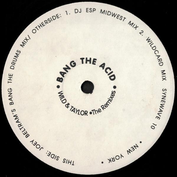 Damon Wild & Tim Taylor - Bang The Acid (The Remixes)