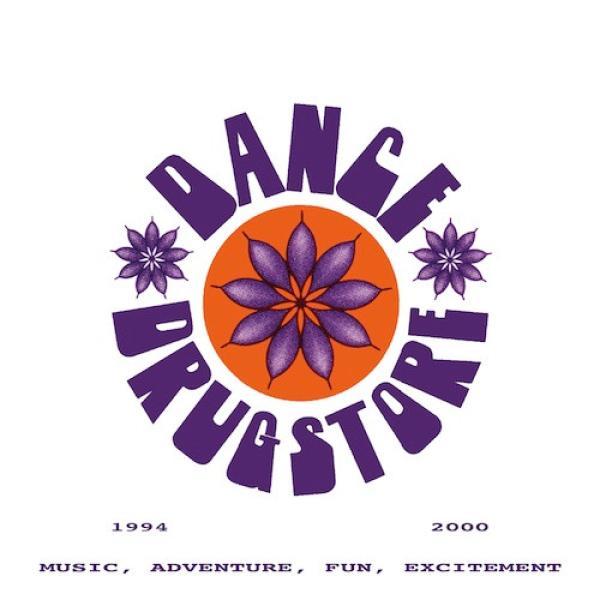  - Dance Drugstore 1994-2000
