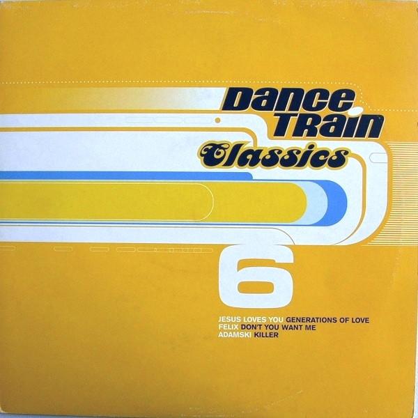  - Dance Train Classics Vinyl 6