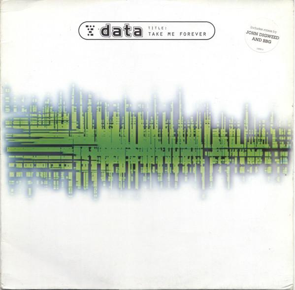 Data  - Take Me Forever