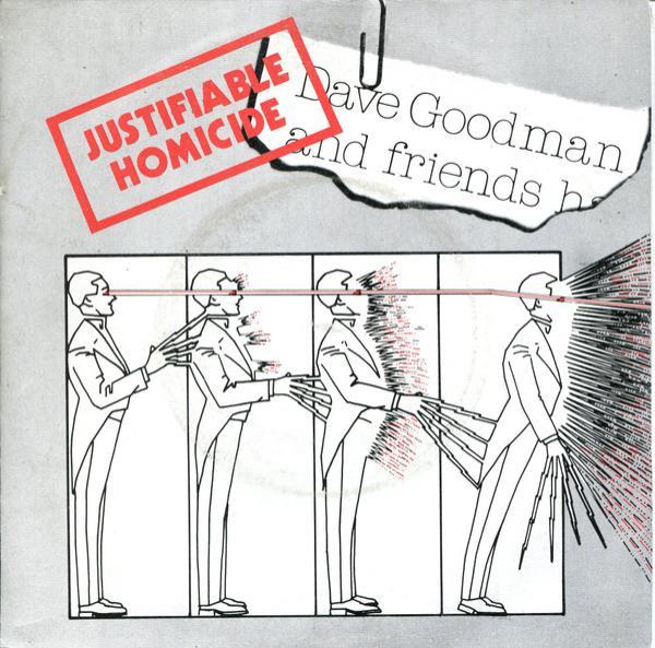 Dave Goodman And Friends - Justifiable Homicide