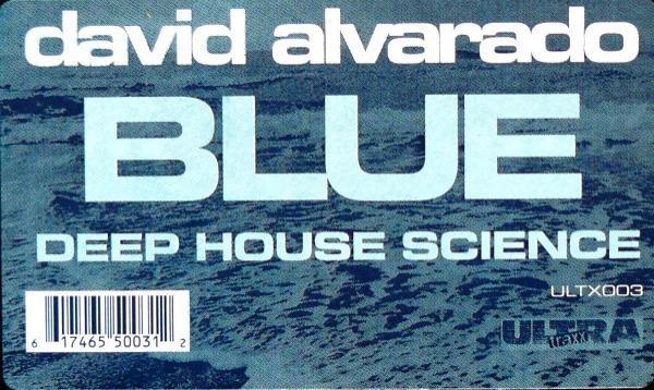 David Alvarado - Blue - Deep House Science