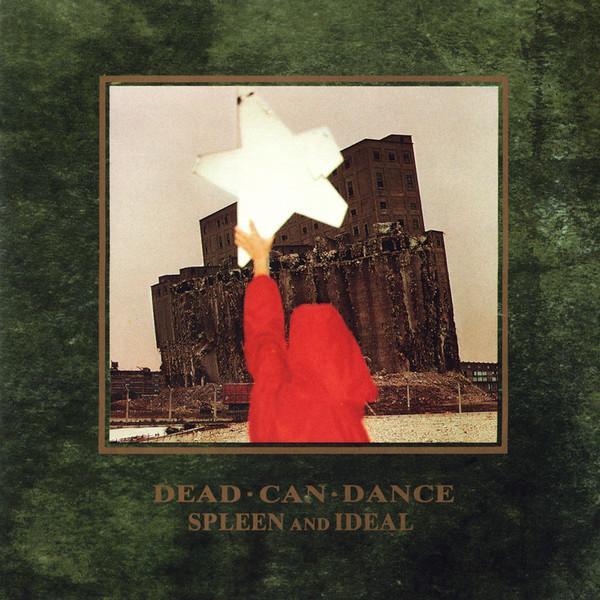 Dead Can Dance - Spleen And Ideal