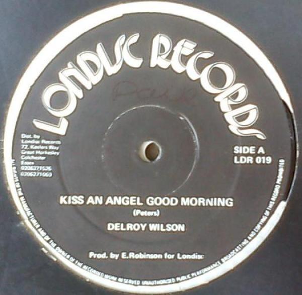 Delroy Wilson - Kiss An Angel Good Morning / You've Lost That Loving Feeling
