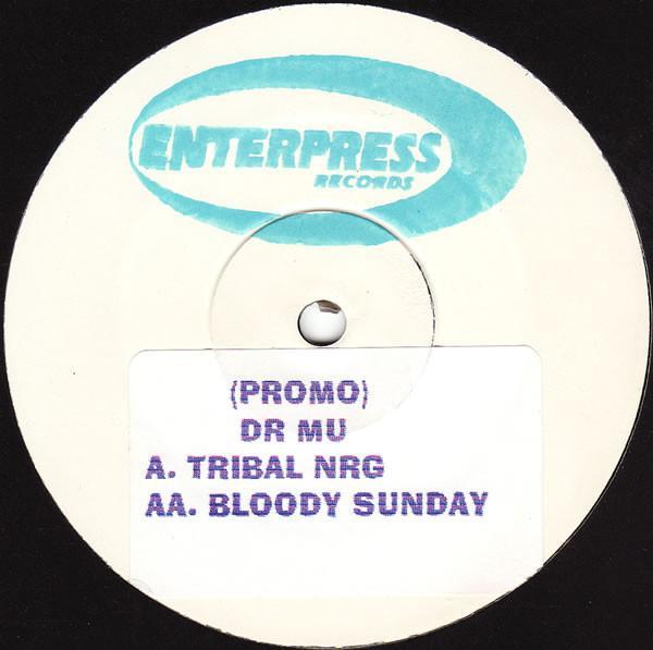 Dr. Mu - Tribal NRG / Bloody Sunday