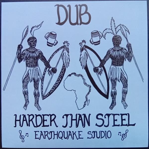 Earthquake (5) - Dub Harder Than Steel