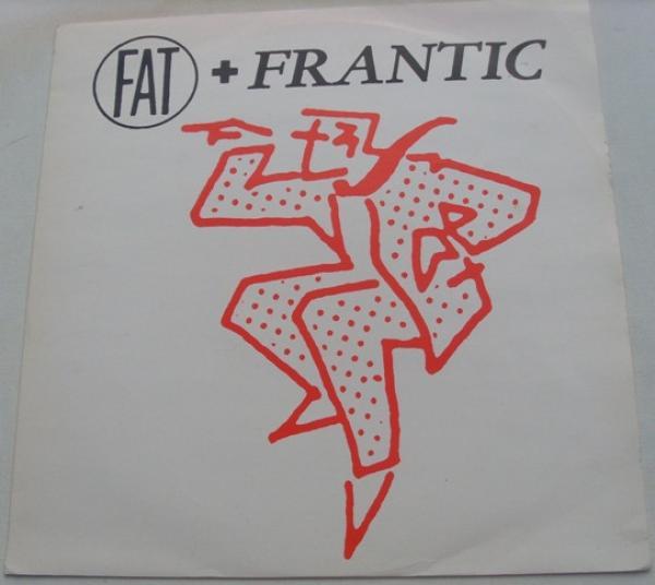 Fat And Frantic - Last Night My Wife Hoovered My Head