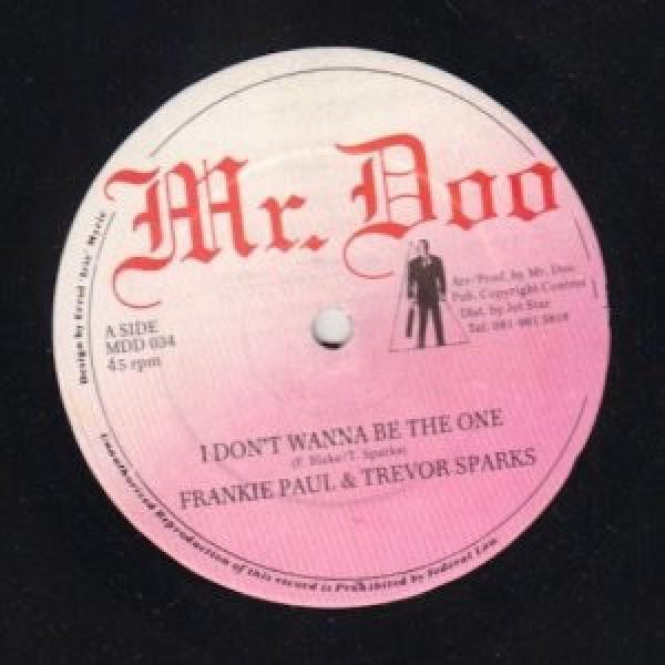 Frankie Paul, Trevor Sparks, Andrew Bell  - I Don't Wanna Be The One / Rosemarie