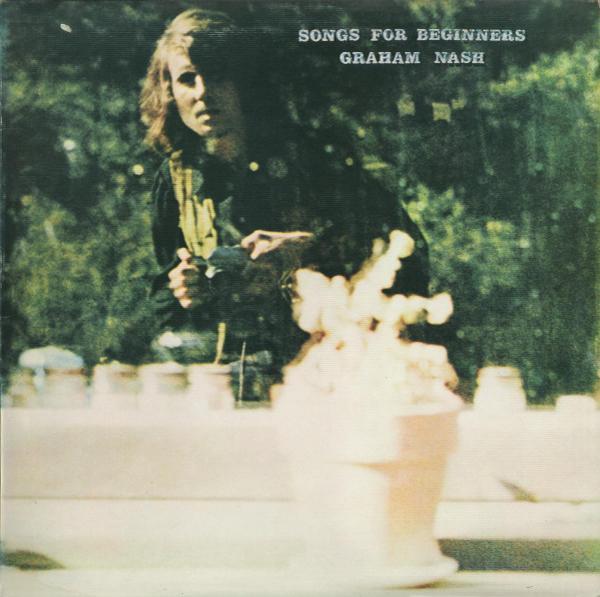 Graham Nash - Songs For Beginners