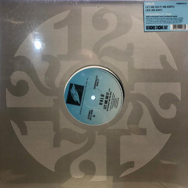 Halo  - Let Me Do It (Re-Edit) / Life (Re-Edit)