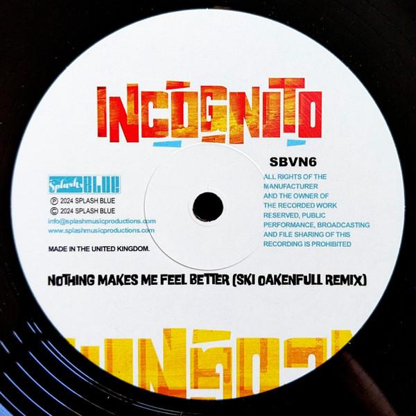 Incognito - Nothing Makes Me Feel Better (Ski Oakenfull Remix)