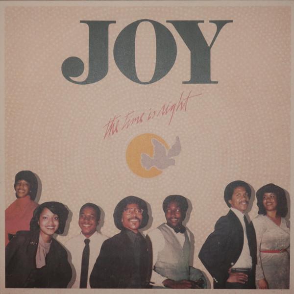 Joy  - The Time Is Right