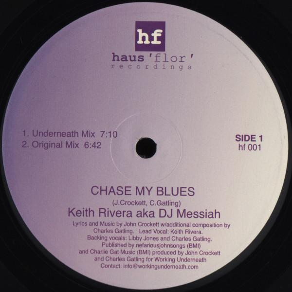 Keith Rivera, DJ Messiah  - Chase My Blues / This Fire