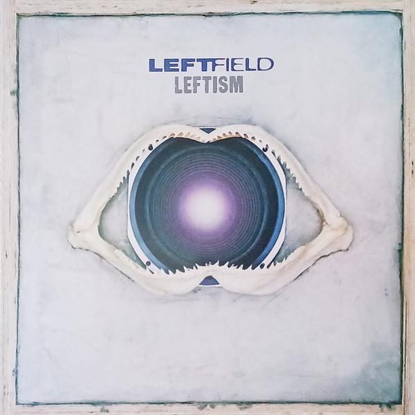 Leftfield - Leftism
