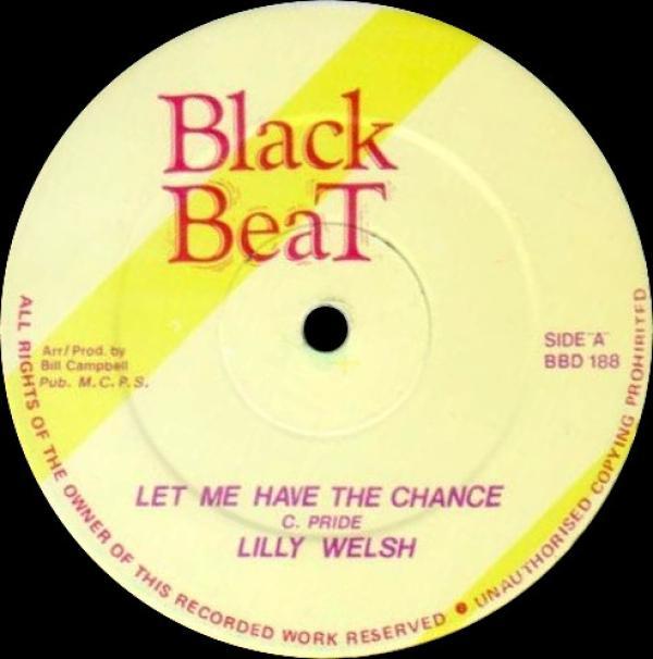 Lilly Welsh, Bill Campbell  - Let Me Have The Chance / Guilty