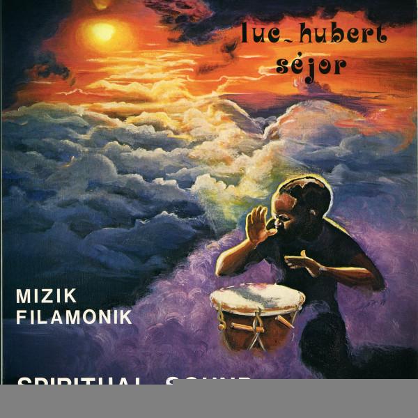 Luc-Hubert Séjor - Spiritual Sound (Mizik Filamonik)
