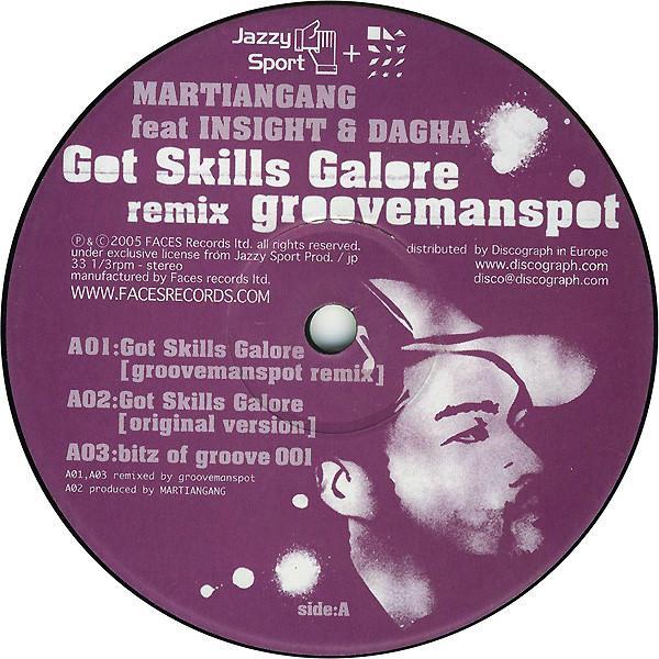 Martiangang, Insight , Dagha - Got Skills Galore (groovemanspot Remix)