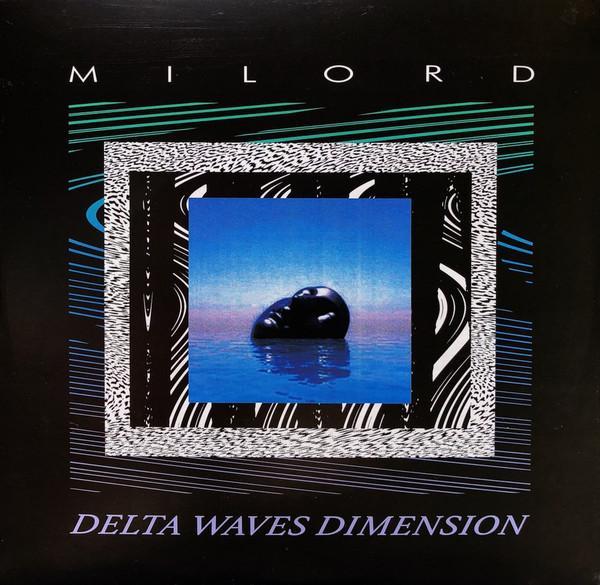 Milord - Delta Waves Dimension