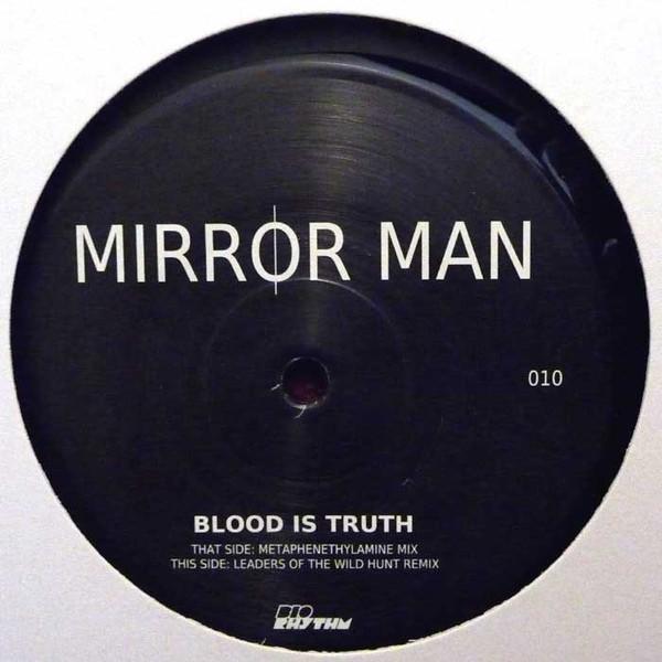 Mirror Man  - Blood Is Truth