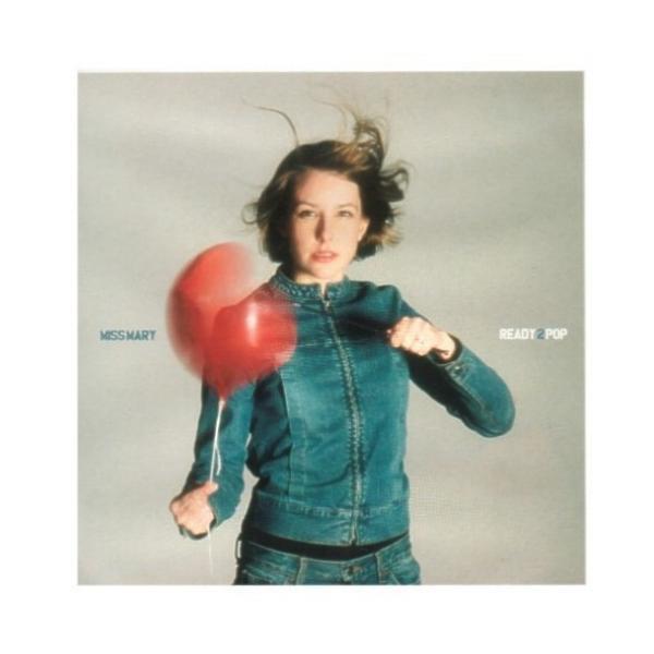 Miss Mary (2) - Ready 2 Pop