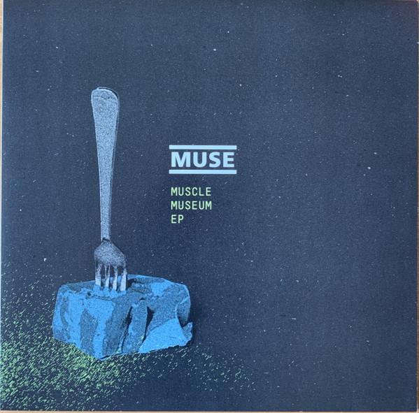 Muse - Muscle Museum EP