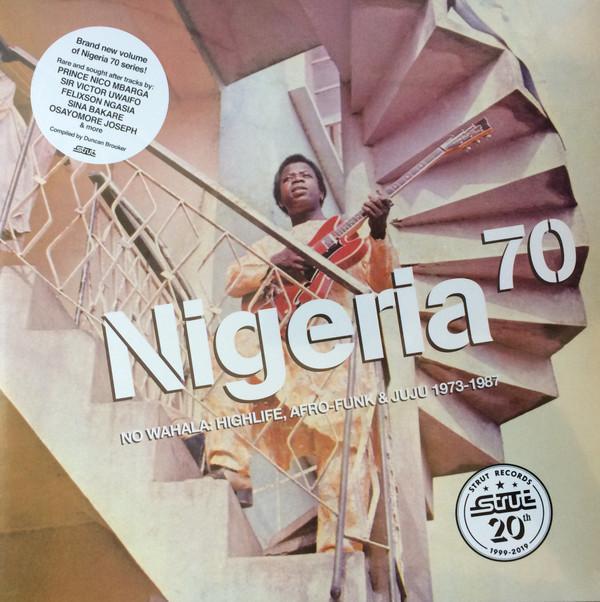  - Nigeria 70 (No Wahala: Highlife, Afro-Funk & Juju 1973-1987)