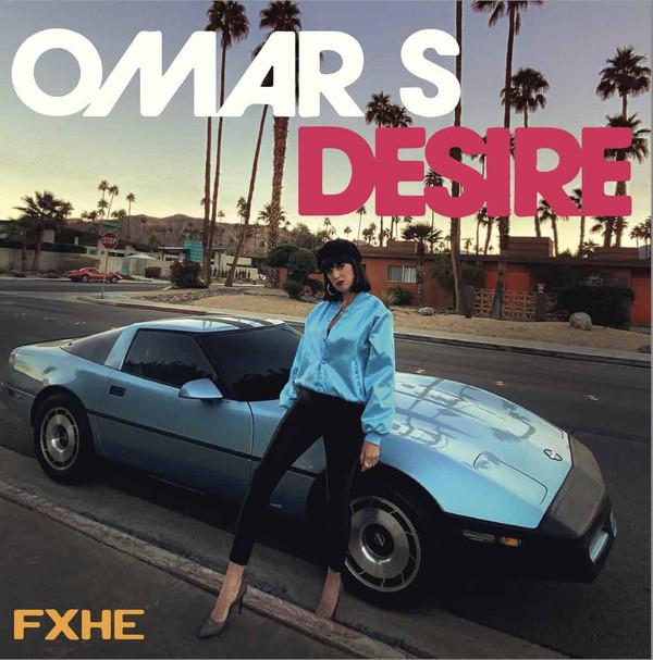 Omar-S, Desire  - Hard Times