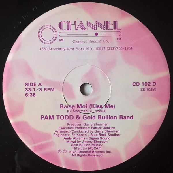 Pam Todd, Gold Bullion Band - Baise Moi (Kiss Me)