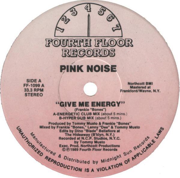 Pink Noise - Give Me Energy / I Gotta Bigga Dick