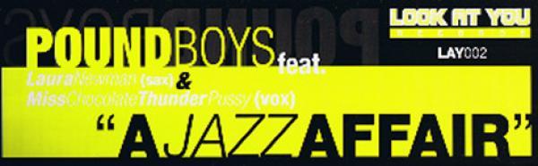 Pound Boys, Laure Newman, Miss Chocolate Thunder Pussy - A Jazz Affair