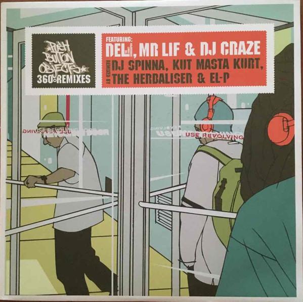 Push Button Objects, DJ Craze, Del Tha Funkee Homosapien, Mr. Lif - 360° Remixes
