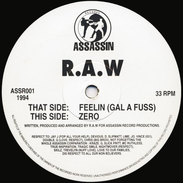 R.A.W  - Feelin (Gal A Fuss) / Zero