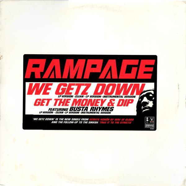 Rampage  - We Getz Down / Get The Money And Dip