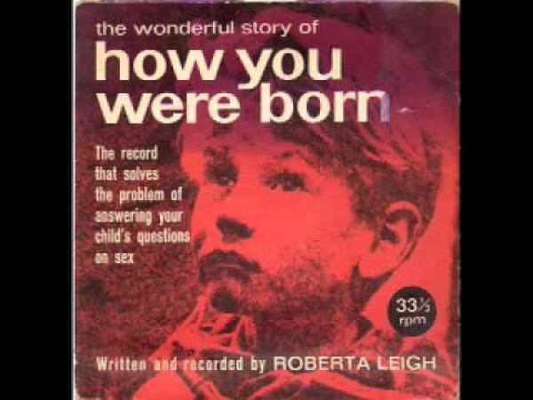Roberta Leigh - The Wonderful Story Of How You Were Born