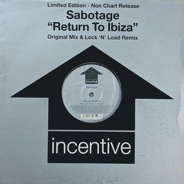 Sabotage (3) - Return To Ibiza (Original Mix & Lock 'N' Load Remix)
